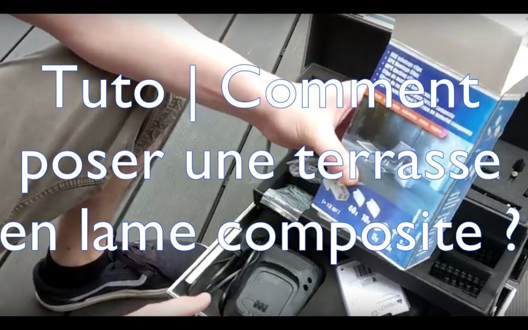 Tuto |Comment poser une terrasse en lame composite ?