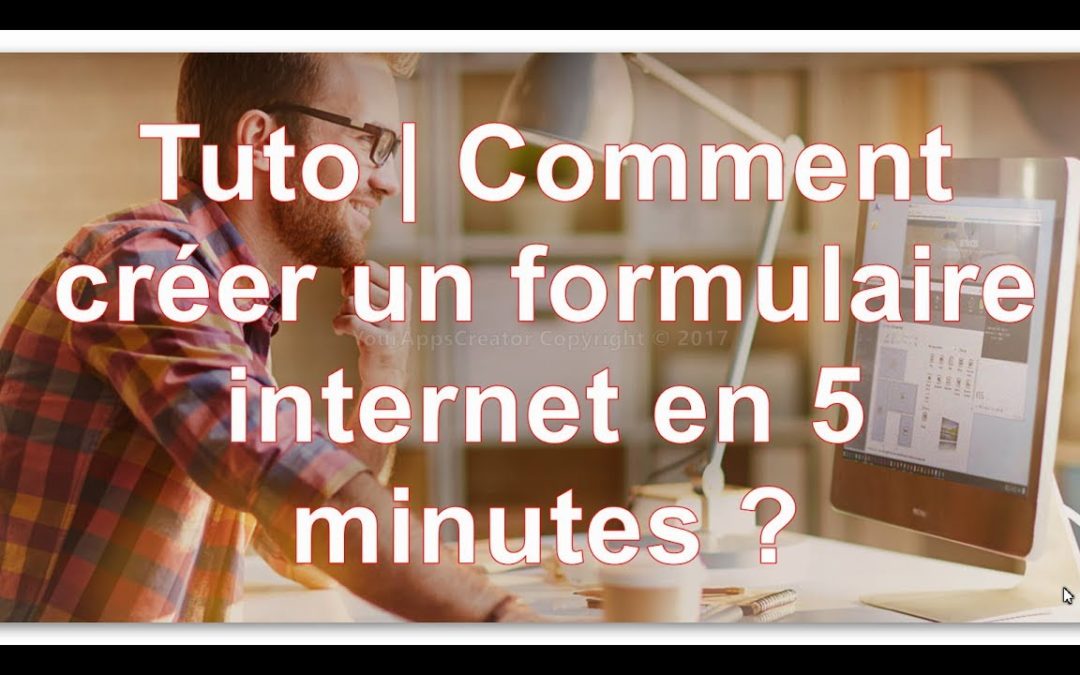 Tuto | Comment créer un formulaire internet en 5 minutes ?