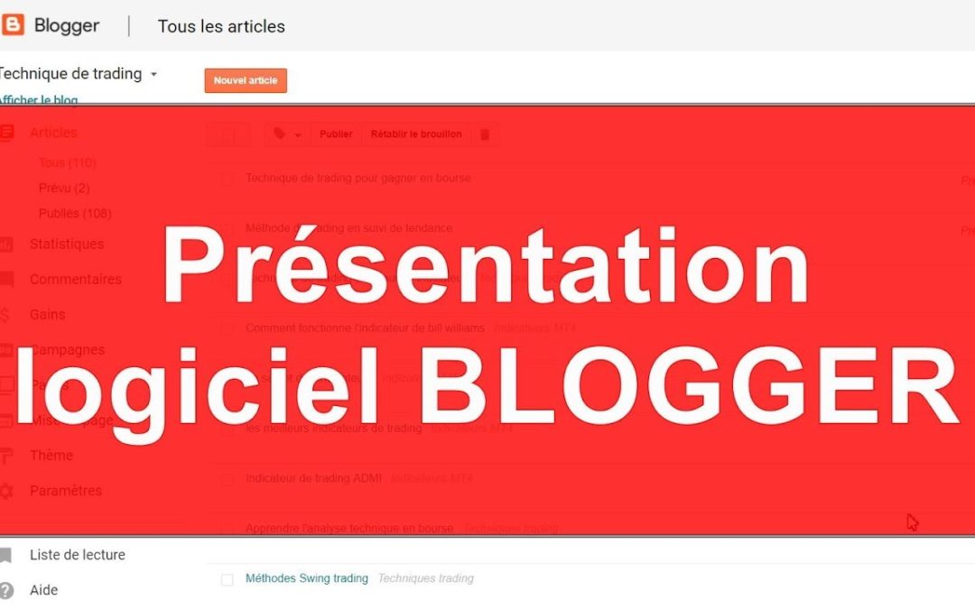 Présentation logiciel Blogger