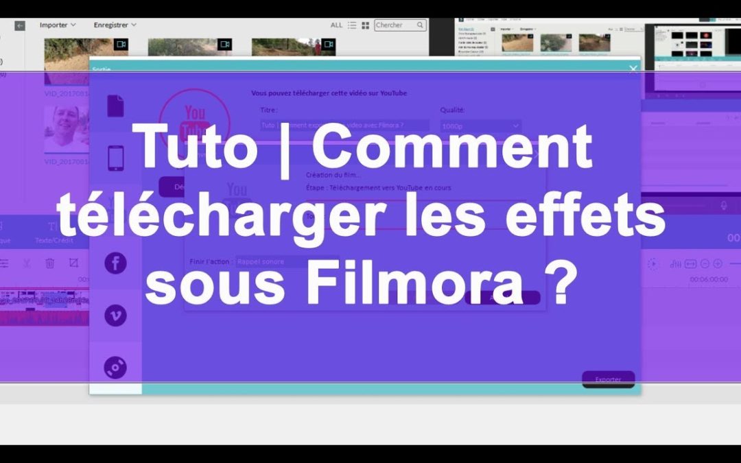 Tuto | Comment télécharger des effets sous Filmora ?