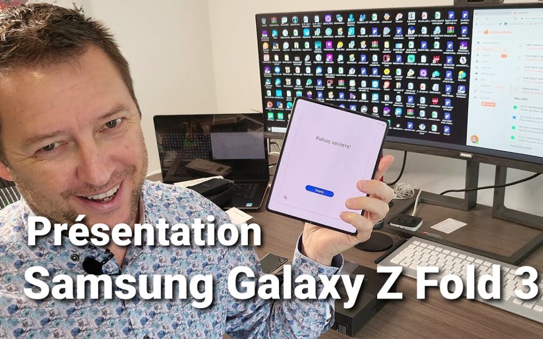 Galaxy Z Fold 3 Samsung | Présentation et Unboxing en Français !