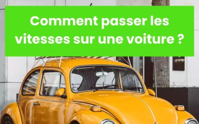 Comment passer les vitesses sur une voiture ? Tuto Permis