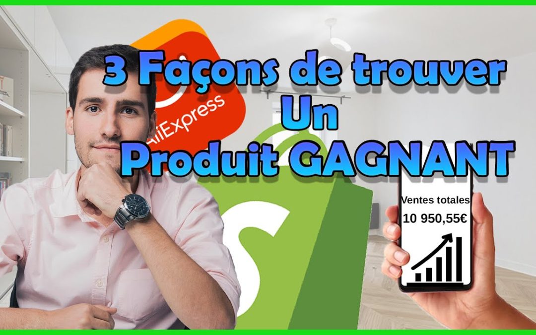 Comment Trouver Un Produit Gagnant en 2022 ! (ECommerce)