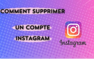 Comment supprimer un compte Instagram ?