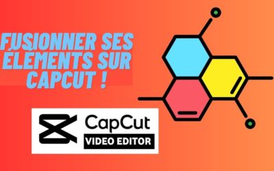Comment fusionner des éléments sur Capcut ?