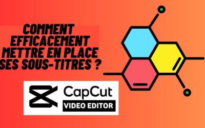 Comment mettre des sous titres ? Capcut