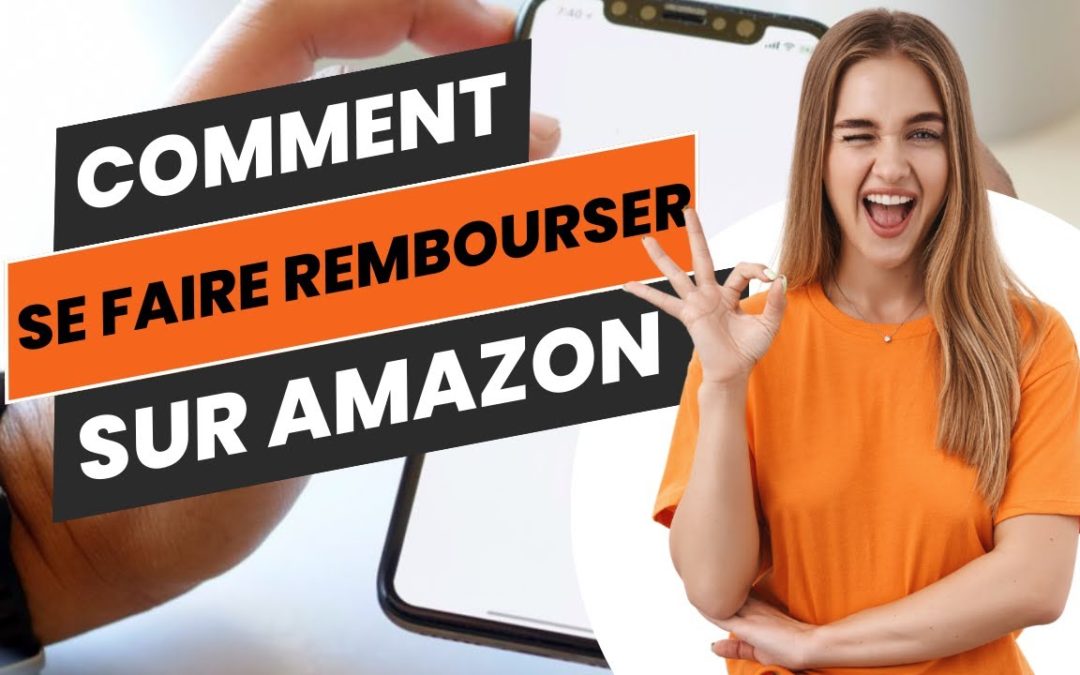 Comment se faire rembourser sur Amazon ?