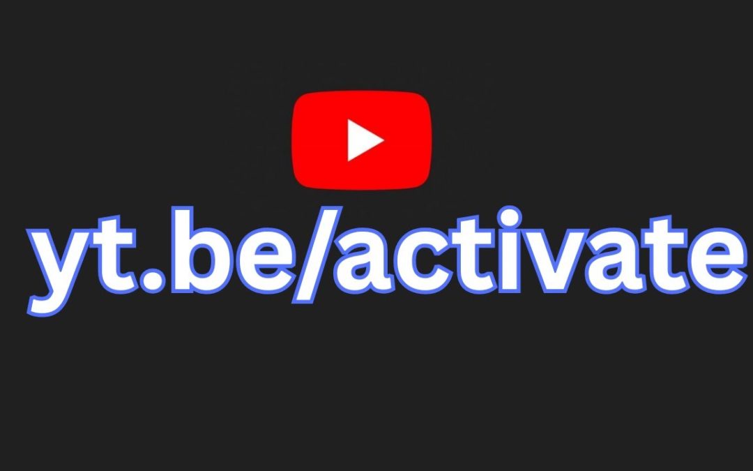 How to yt.be/activate in 2025