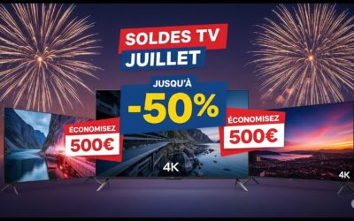 Soldes TV Juillet 2025 : 3 Offres Incroyables à Saisir !
