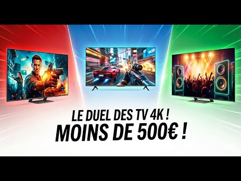 Quelle TV 4K choisir à moins de 500€ ?