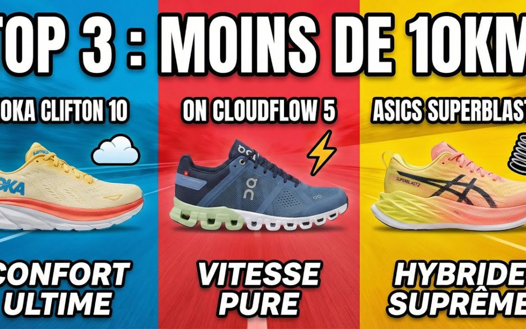 3 Chaussures pour EXPLOSER vos 10km ! (Confort vs Vitesse)